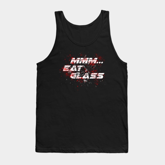 Eat Glass Tank Top by Snowed In